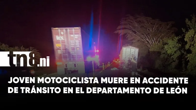 Motociclista pierde la vida tras impactar contra una rastra en La Paz Centro