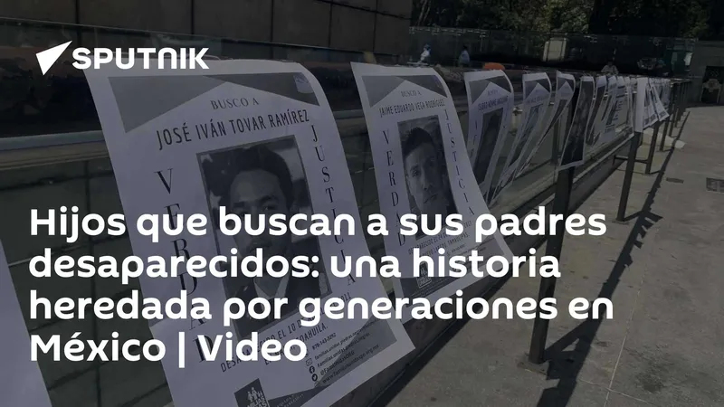 Hijos que buscan a sus padres desaparecidos: una historia heredada por generaciones en México | Video