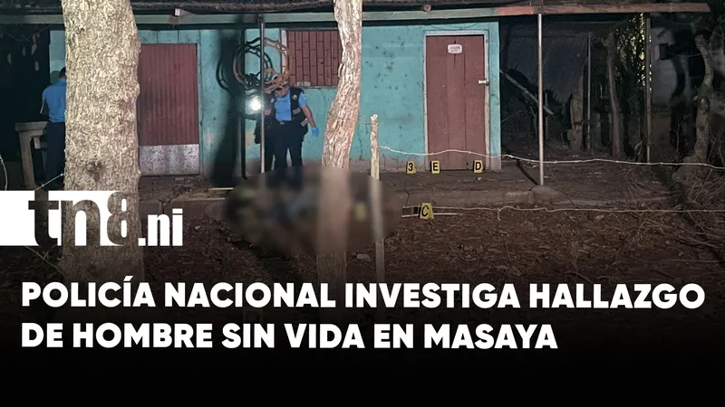 Policía investiga hallazgo de hombre fallecido en la comarca San Francisco, Masaya