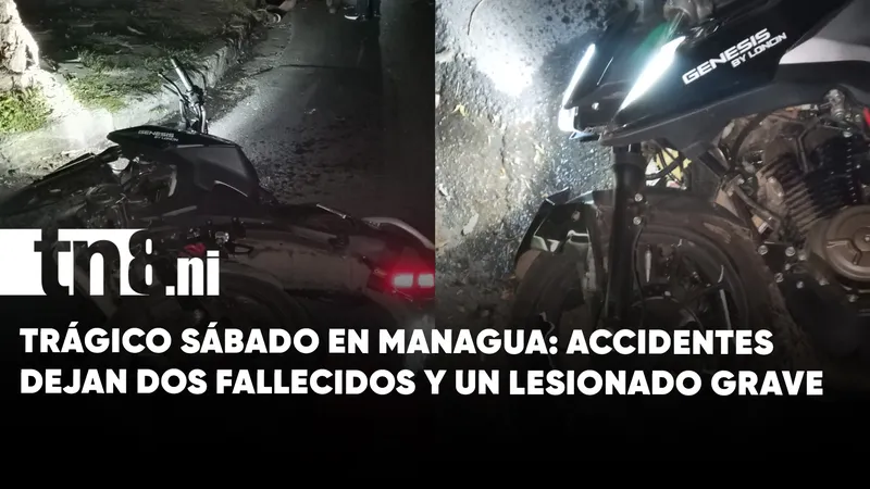 Trágico sábado en las carreteras: dos muertos y varios accidentes sacuden Managua