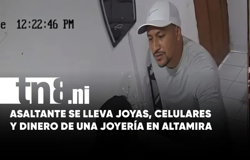 De película: Finge ser cliente y asalta joyería en Altamira, Managua