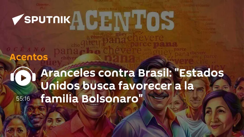 Aranceles contra Brasil: "Estados Unidos busca favorecer a la familia Bolsonaro"