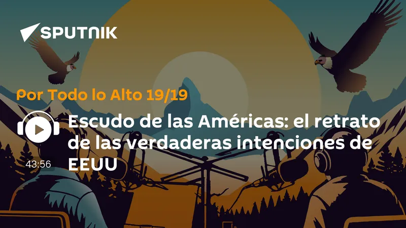 Escudo de las Américas: el retrato de las verdaderas intenciones de EEUU