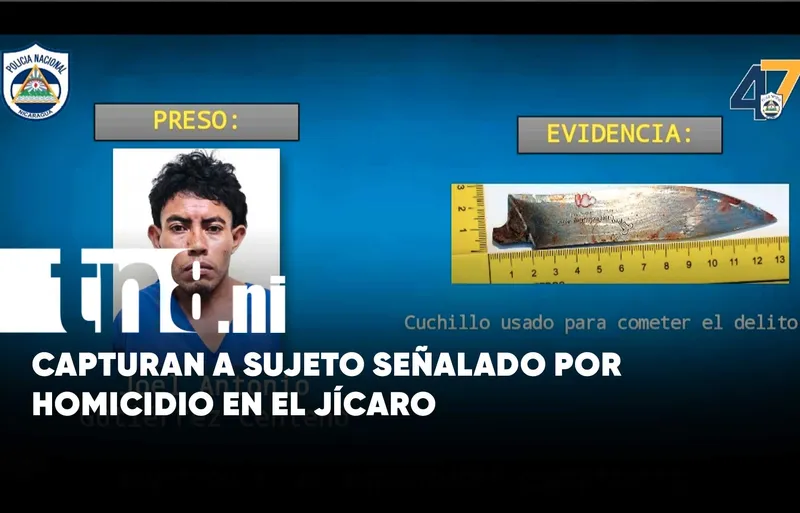 Capturan a sujeto señalado por homicidio ocurrido en El Jícaro, Nueva Segovia