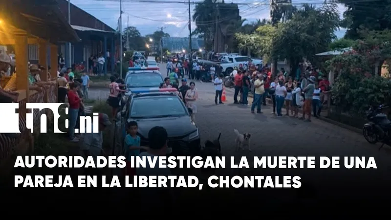 Dos personas fallecen tras un hecho violento en el municipio de La Libertad, Chontales