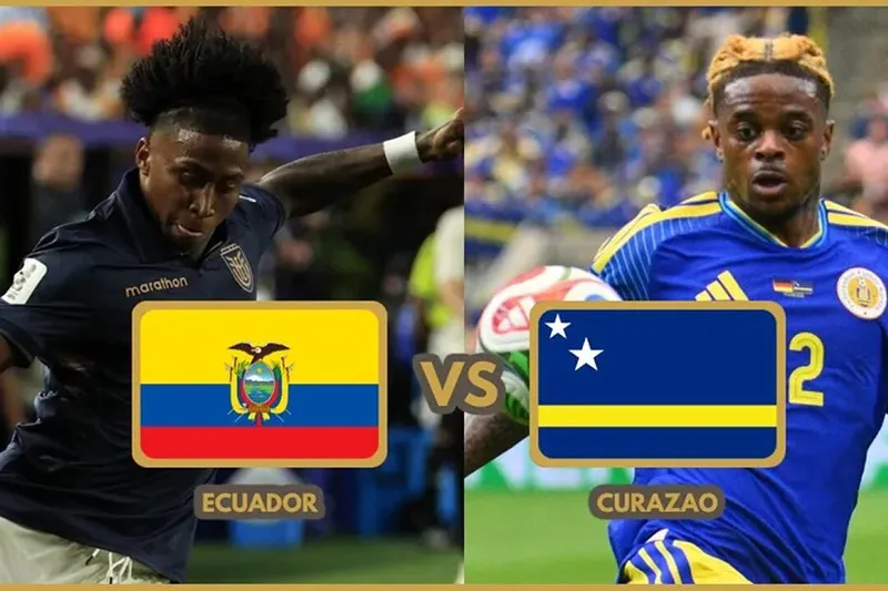 Ecuador vs Curazao: horario y dónde ver el Mundial 2026 EN VIVO