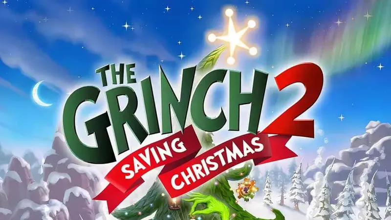 The Grinch 2: Saving Christmas estreno