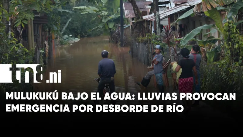 Lluvias torrenciales desbordan río y causan inundaciones en Mulukukú
