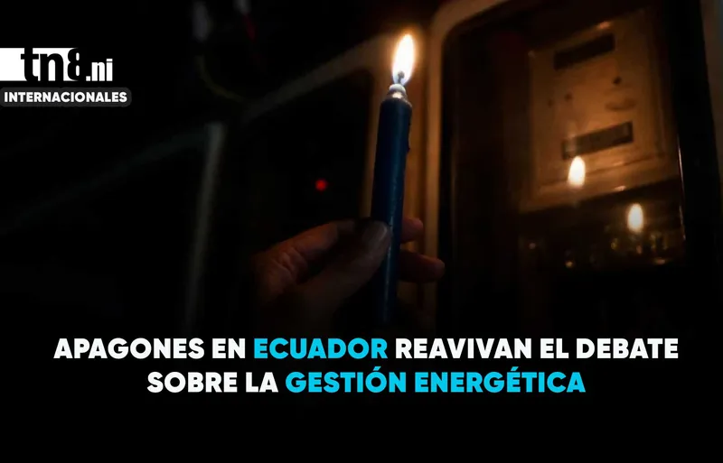 Crisis energética en Ecuador: crecen las críticas por los apagones y sus efectos