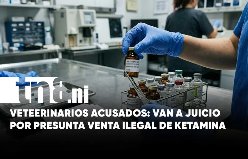¿Veterinarios o «dealers»? Acusados en Managua por comercializar ketamina