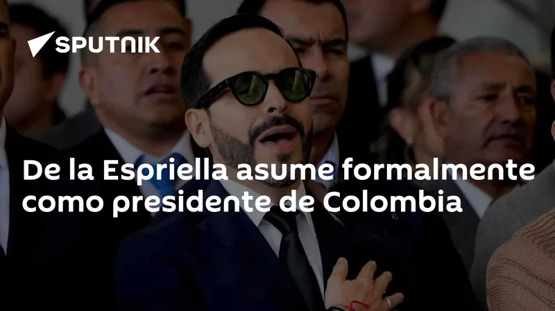 De la Espriella asume formalmente como presidente de Colombia