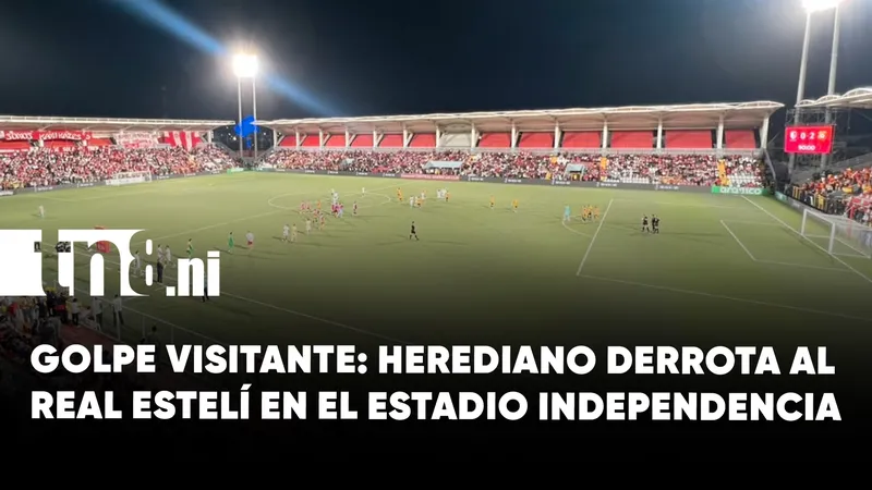 Herediano derrota al Real Estelí 2-0 en el Estadio Independencia