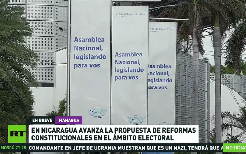 En Nicaragua avanza la propuesta de reformas constitucionales en el ámbito electoral