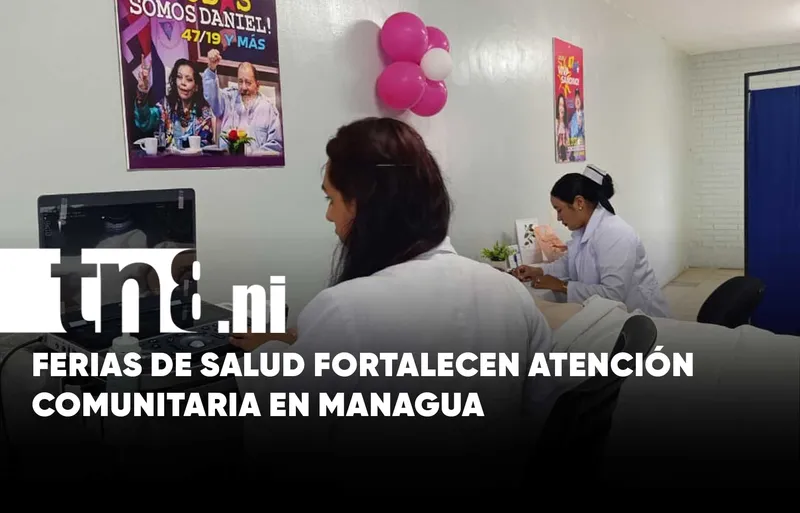 Ferias de salud acerca atención médica especializada al Distrito II de Managua