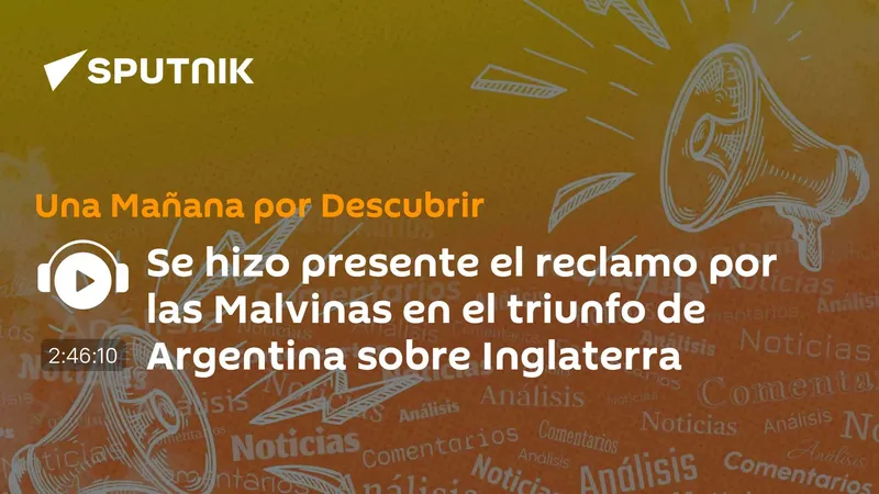 Se hizo presente el reclamo por las Malvinas en el triunfo de Argentina sobre Inglaterra