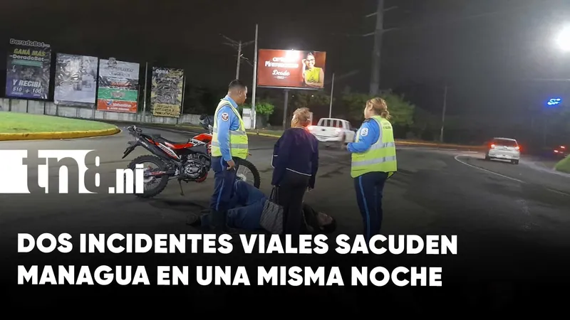 Dos incidentes viales sacuden Managua en una misma noche