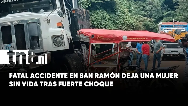 Fatal accidente en Matagalpa: mujer pierde la vida tras choque contra un camión
