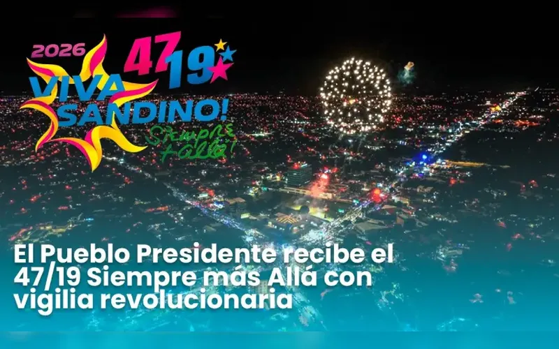 EN VIVO: El Pueblo Presidente recibe el 47/19 Siempre más Allá con vigilia revolucionaria