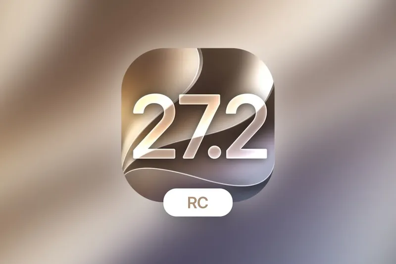 La última beta RC iOS 27.2 ya está disponible: adelántate al lanzamiento