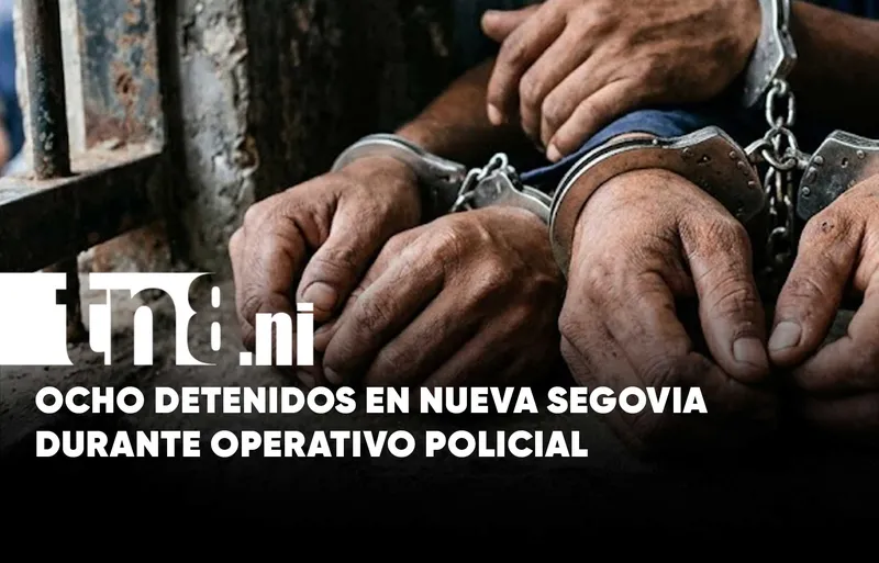 Caen ocho sujetos por robo, violación y tráfico de drogas en Nueva Segovia