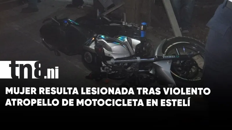 Mujer resulta lesionada tras violento atropello de motocicleta en Estelí