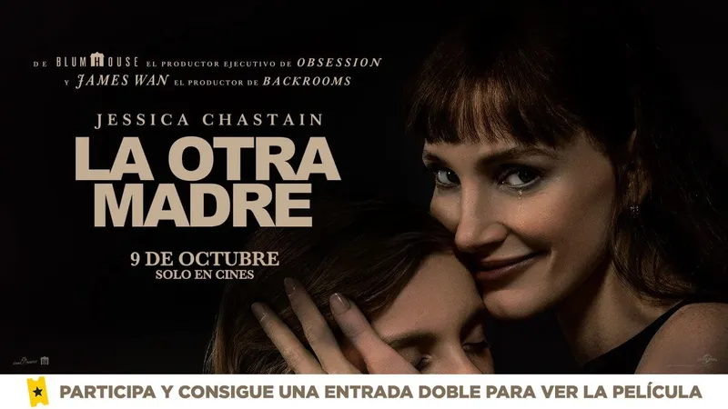 Consigue una entrada doble para ver en el cine 'La otra madre', la película de terror protagonizada por Jessica Chastain