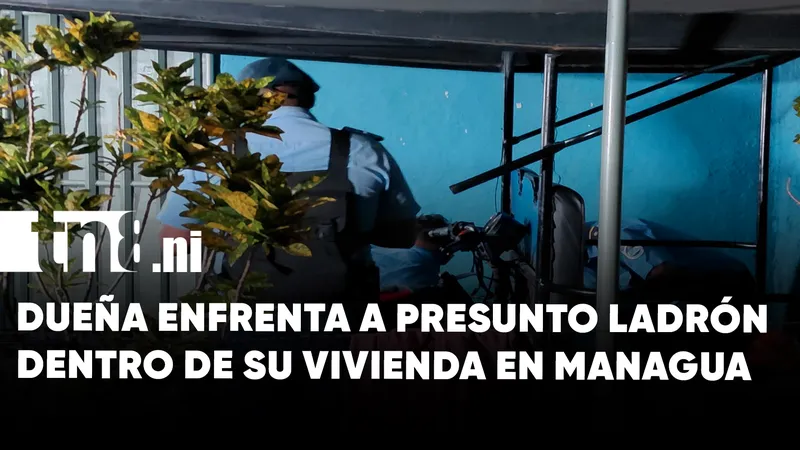 Presunto ladrón resulta herido tras ingresar a vivienda en Managua