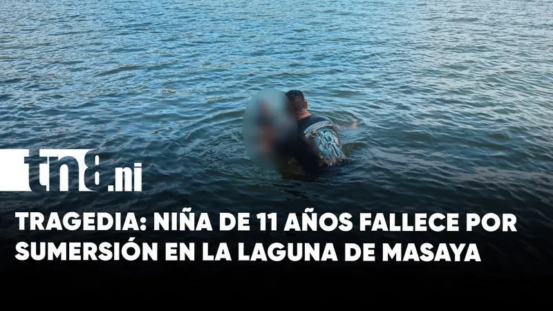 Tragedia en la Laguna de Masaya: niña de 11 años fallece por sumersión