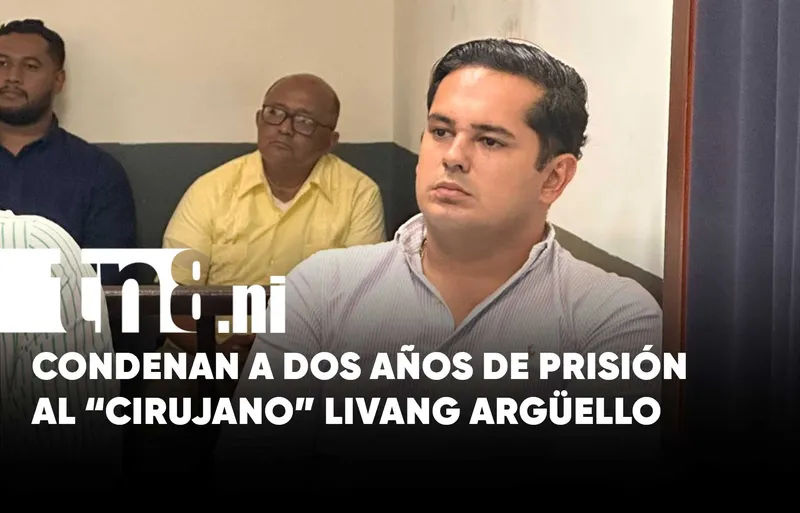 Condenan a Livang Argüello por lesiones graves tras cirugía estética en Managua