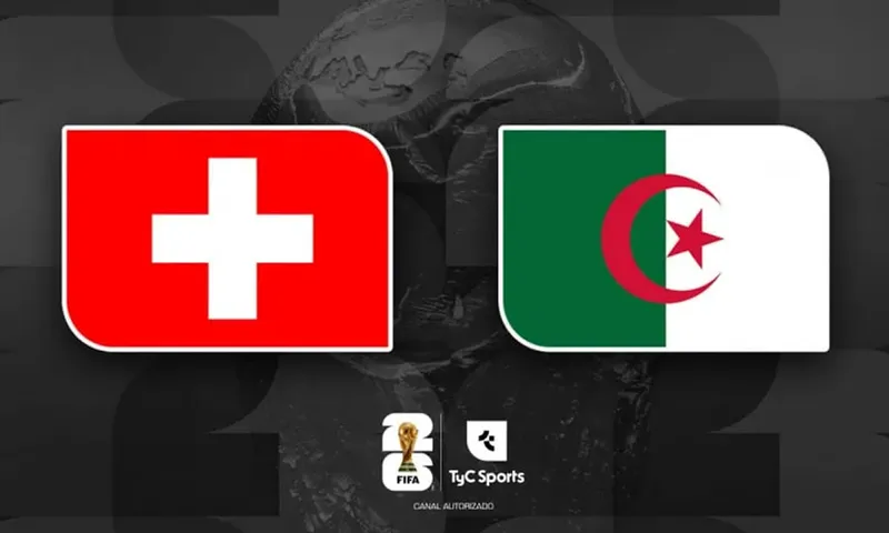 Suiza vs Argelia: horario y dónde ver el Mundial 2026 EN VIVO