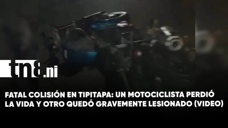 ¡Impactante accidente! Colisión entre motocicletas deja un fallecido en carretera Tipitapa