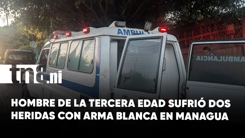 Violenta riña en Managua deja a adulto mayor herido de dos estocadas