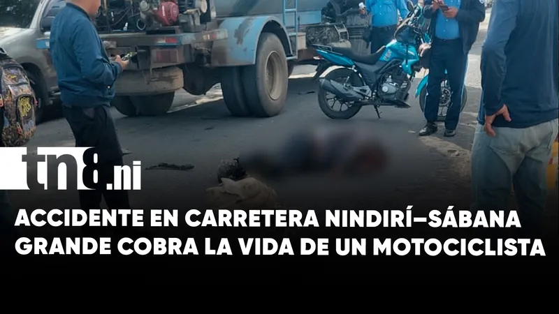 Muere motociclista tras accidente en carretera Nindirí–Sábana Grande