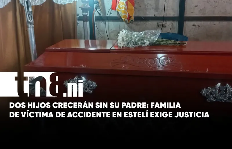 Tres vidas perdidas y una familia que exige respuestas tras accidente en Estelí
