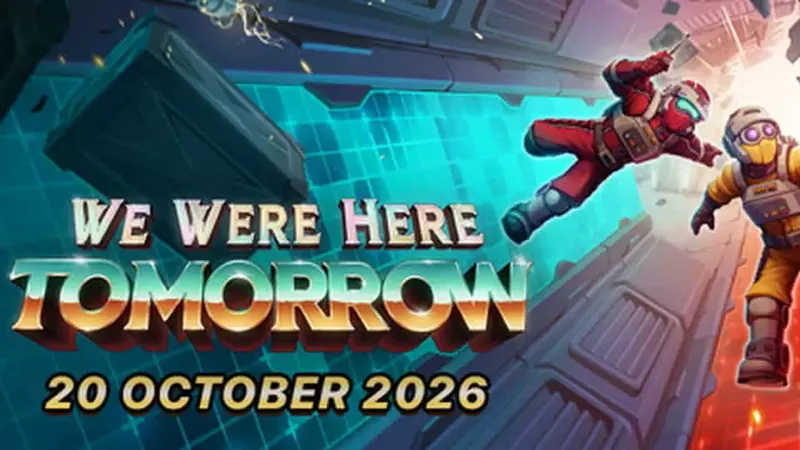 We Were Here Tomorrow lanzamiento