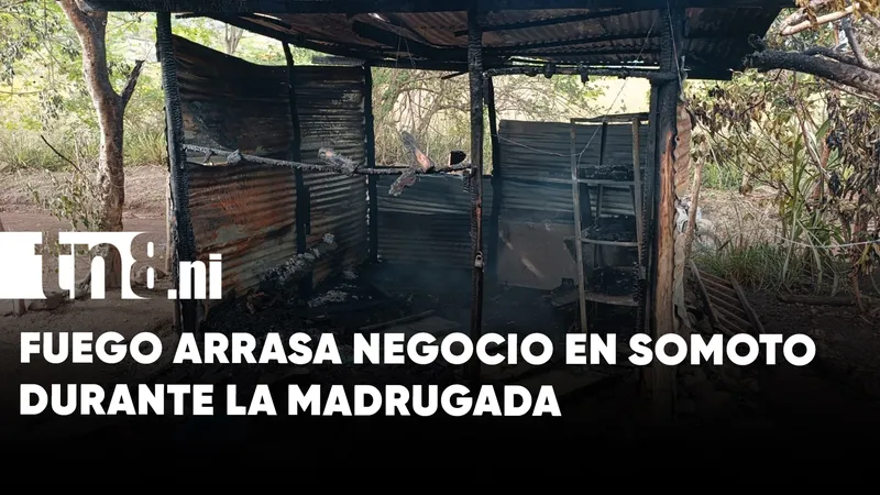 Incendio deja pérdidas económicas en negocio familiar en Somoto, Madriz
