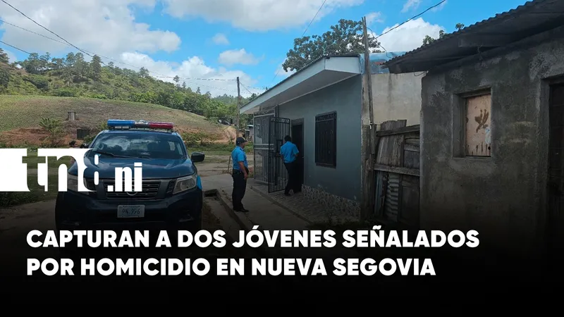 Nueva Segovia: Capturan a dos jóvenes señalados por homicidio en El Jícaro