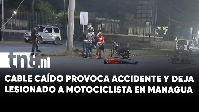 Motociclista resulta lesionado tras accidente con cable caído en Managua