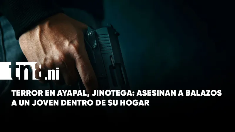 Crimen en Jinotega: asesinan a balazos a un joven dentro de su hogar en...