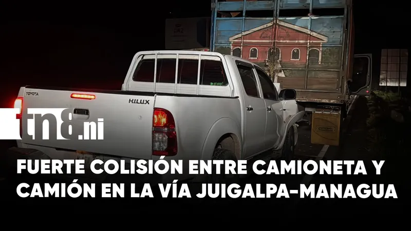 Camioneta impacta contra la parte trasera de un camión en Juigalpa, Chontales