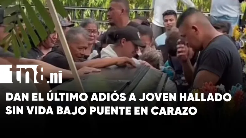 Dolor y consternación por muerte de joven hallado bajo puente en Carazo