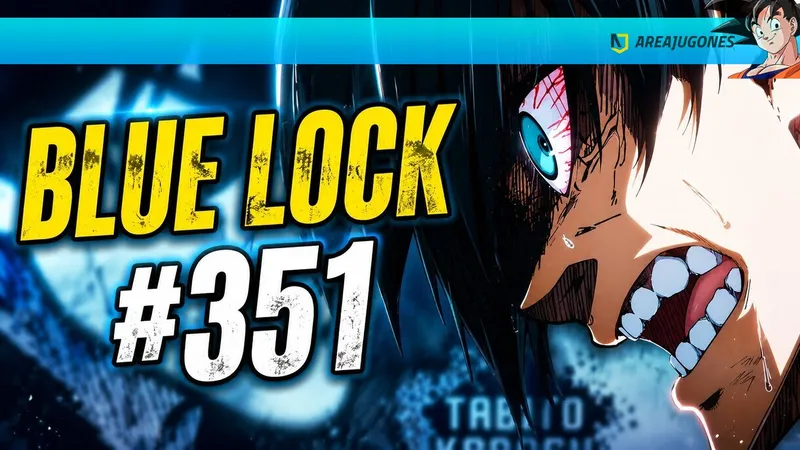 Blue Lock 351: fecha de salida del siguiente capítulo del manga y dónde leerlo online