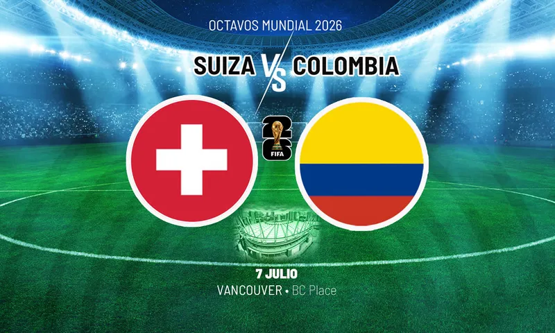 Suiza vs Colombia: horario y dónde ver el Mundial 2026 EN VIVO