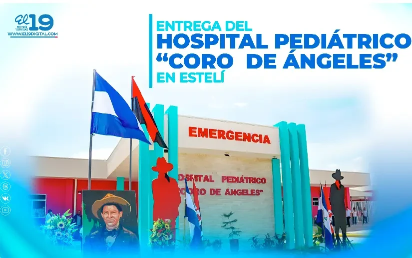EN VIVO: Juventud Heroica de Todos los Tiempos entrega Hospital Pediátrico "Coro de Ángeles" en Estelí