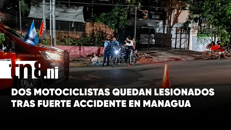 Impactante accidente en Managua: dos motociclistas resultan gravemente heridos
