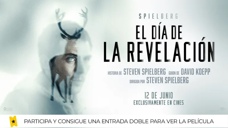 Consigue una entrada doble para ver en el cine 'El día de la revelación'’, la nueva película de Steven Spielberg