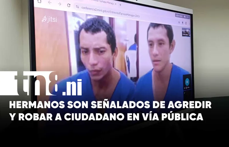 Los Martínez Palacios enfrentan la justicia por robo con violencia en Managua