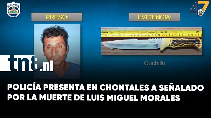 Policía presenta en Chontales a señalado por la muerte de Luis Miguel Morales