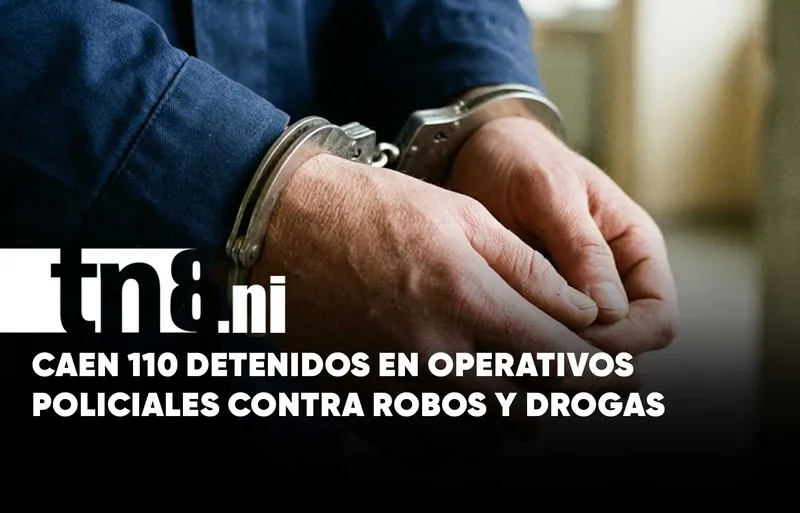 Policía Nacional golpea redes de robos y narcomenudeo en toda Nicaragua