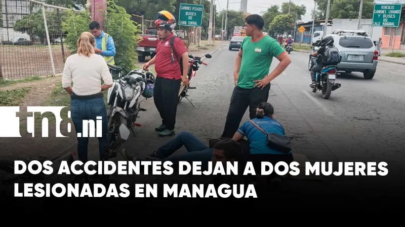 En cuestión de minutos, dos accidentes dejan a dos mujeres heridas en Managua